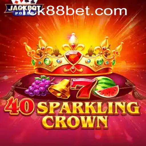 Exploring 40SparklingCrown and Navigating ck88bet PH Login
