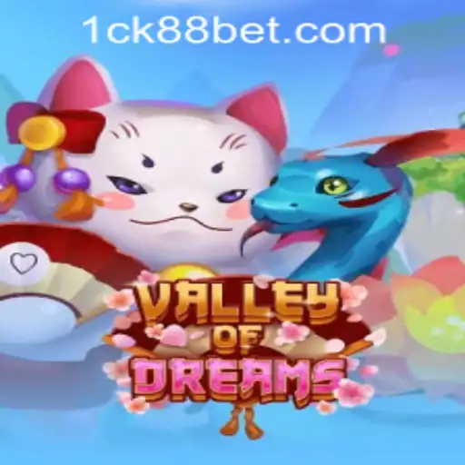 Exploring the Enchanting Realm of ValleyofDreams and the Rise of ck88bet PH Login